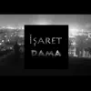 Dama - Işaret - Single